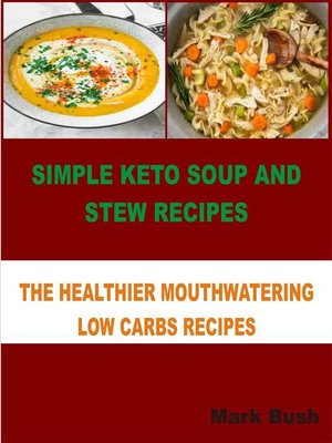 cover image of Simple Keto Soup and Stew Recipes